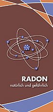 Das Bild zeigt das Deckblatt des Flyers "Radon - natürlich und gefährlich"