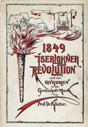 Abb. Cover des Buches von Julius Köster zur Iserlohner Revolution 1849 (Stadtarchiv Iserlohn)