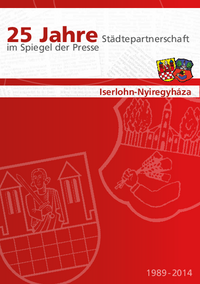 Das Bild zeigt die Broschüre Iserlohn-Nyíregyháza, die zum 25. Städtepartnerschaftsjubiläum erschienen ist. 