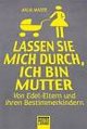 Titel "Lassen Sie mich durch, ich bin Mutter"