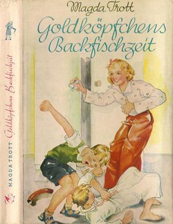 Das Bild zeigt das Titelbild des Buches „Goldköpfchens Backfischzeit“ der seinerzeit bekannten Autorin Magda Trott (1880-1945), Umschlagzeichnung von Lotte Oldenburg-Wittig, erschienen 1949 im Engelbert-Verlag in Iserlohn (Original: Bibliothek Dr. Wehner, Iserlohn) 