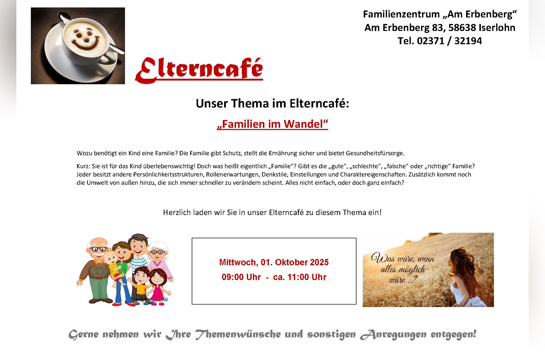 Das Familienzentrum Erbenberg lädt ein zum Elterncafe. Das Familienzentrum Erbenberg lädt ein zum Elterncafe.